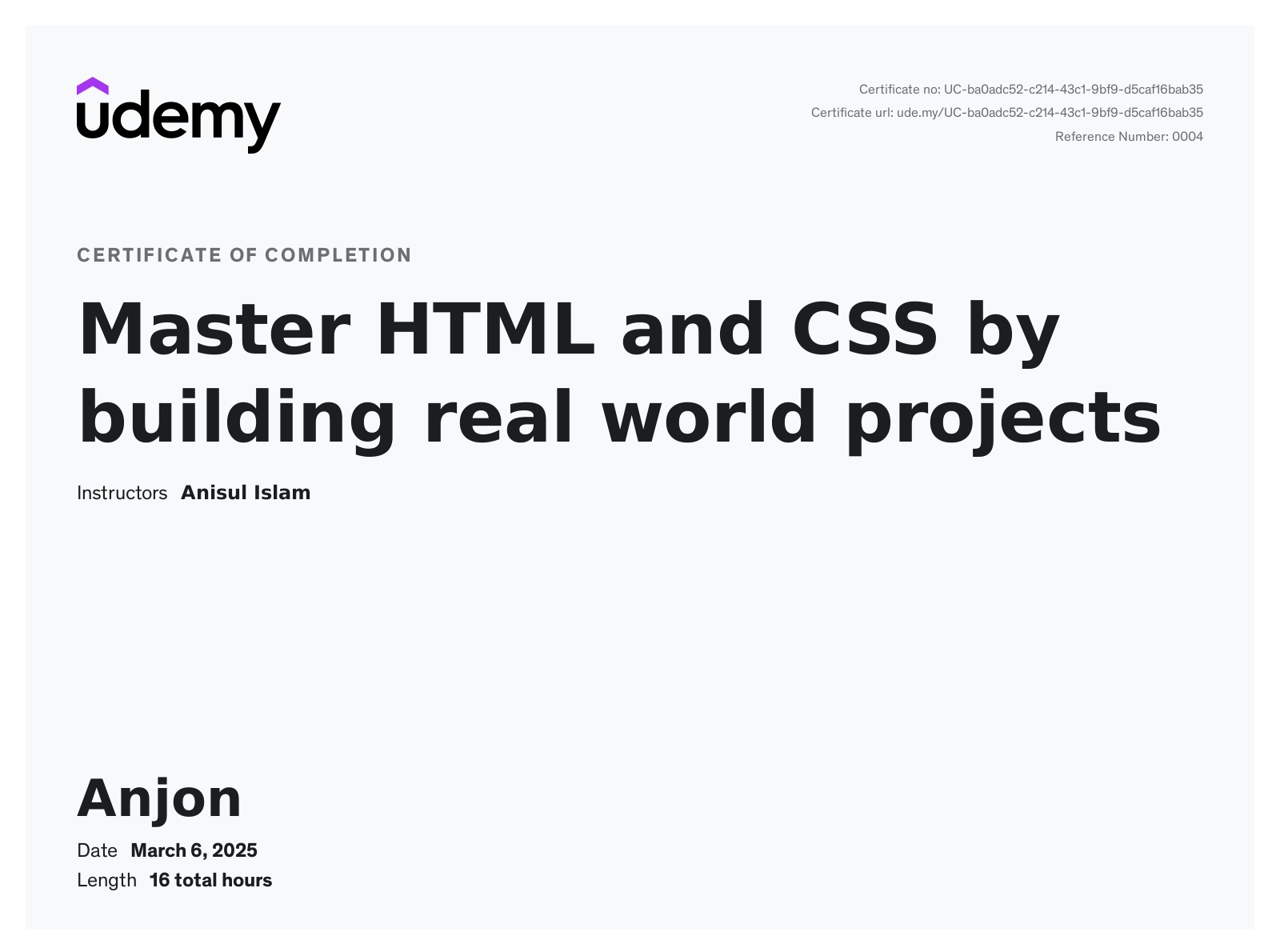 Master HTML and CSS by Building Real World Projects certificate